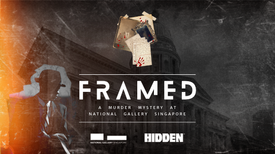 HIDDEN and National Gallery Singapore present “FRAMED: A Murder Mystery at National Gallery Singapore” – an interactive AI social gaming experience